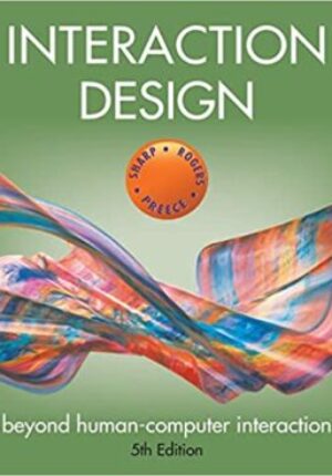 Interaction Design: Beyond Human-Computer Interaction (5TH ed.)